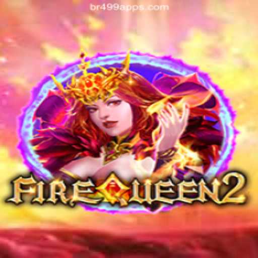 Discover the Thrilling World of FireQueen2 on Br499.com