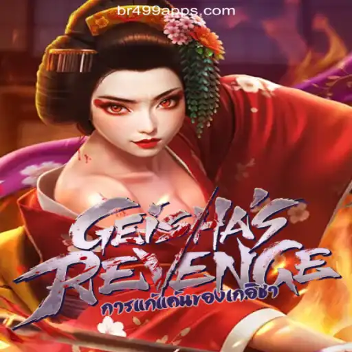 Exploring the Exciting World of GeishasRevenge on Br499.com Platform